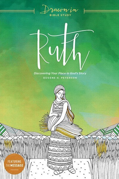 Ruth: Discovering Your Place In God's Story (Drawn In Bible Study)
