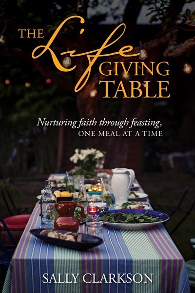 The Life-Giving Table-Hardcover