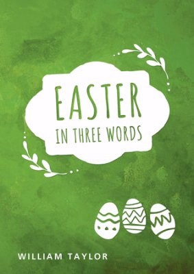 Easter In Three Words
