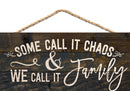 Some call it chaos we call it family