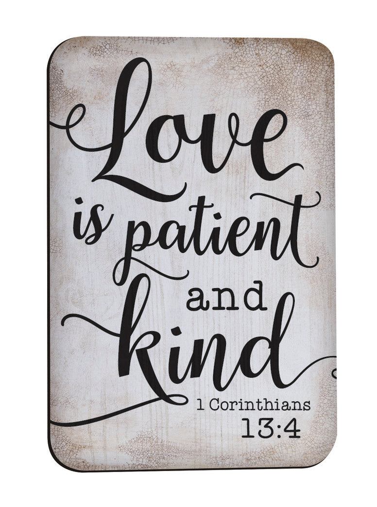 Love is patient and kind