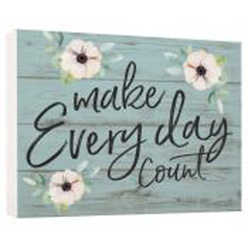 Make every day count