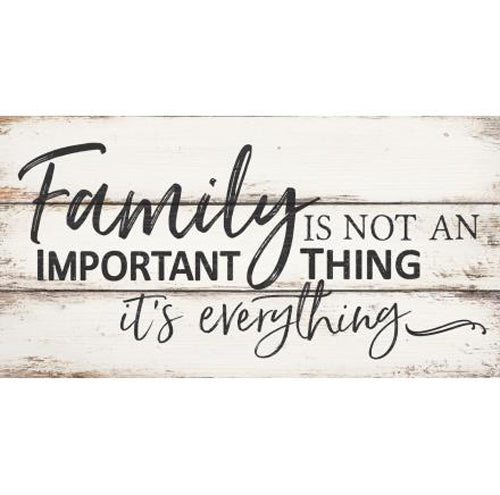 Family not important thing - everything