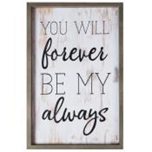 You will forever be my always