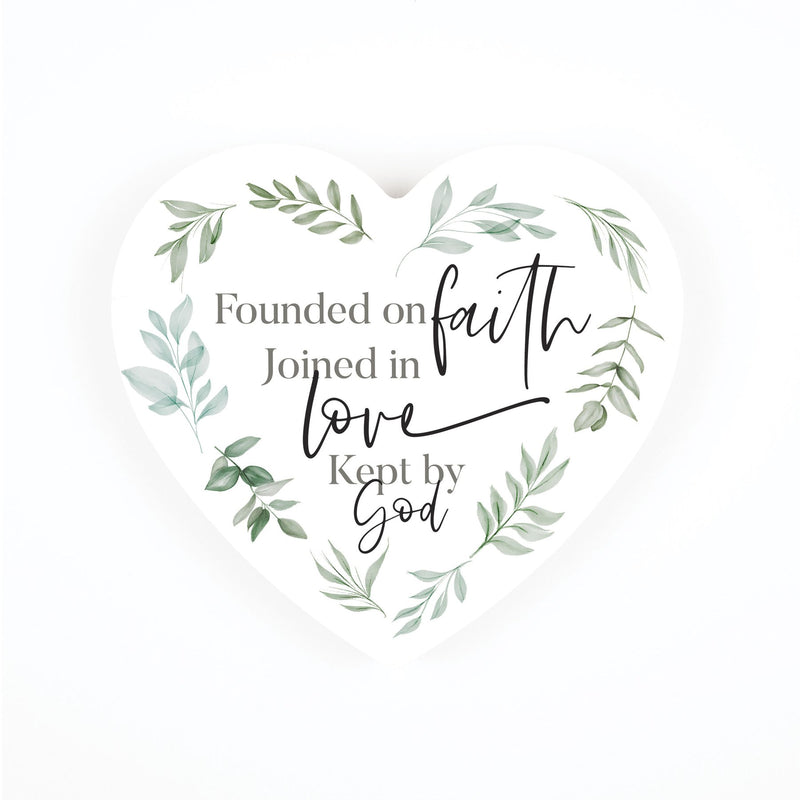 Founded On Faith Joined In Love Kept By 