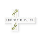 God Proved His Love