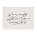 Live Your Life With Love Grace And Grati