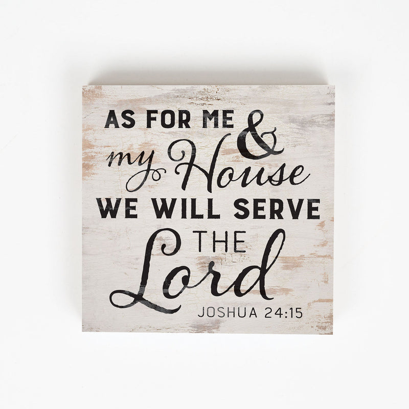 As for me and my house we will serve the