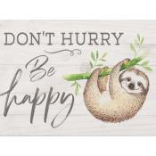 Don't hurry be happy