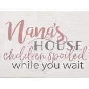 Nana's house children spoiled