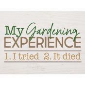 My gardening experience