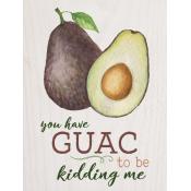 You have guac to be kidding me