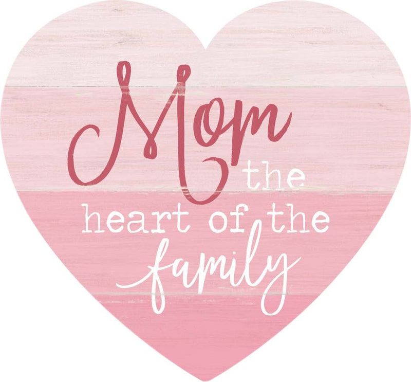 Mom the heart of the family - Heart