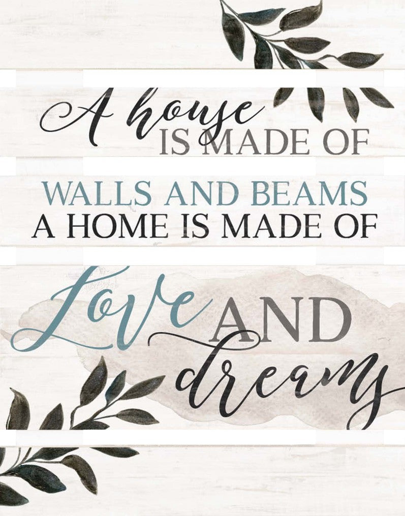 A home is made of love & dreams - Pallet