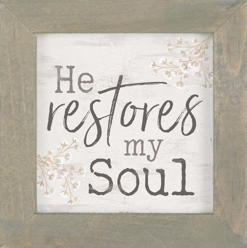 He restores my soul - Framed