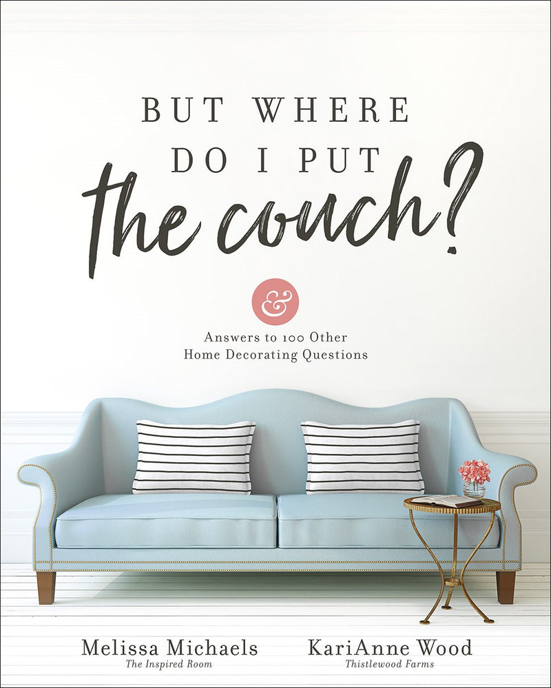 But Where Do I Put The Couch?