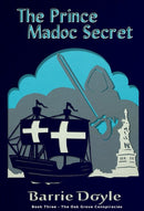 Prince Madoc Secret  The