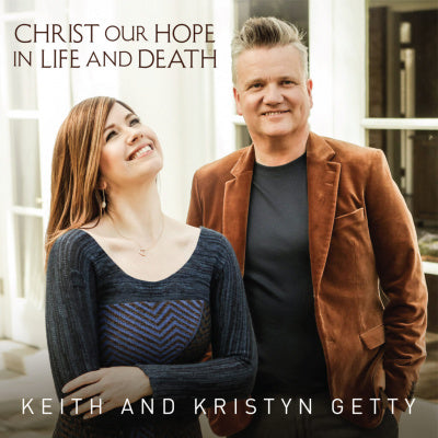 Christ Our Hope In Life And Death (CD)