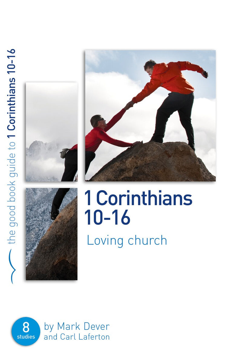 1 Corinthians 10-16 (Good Book Guides)