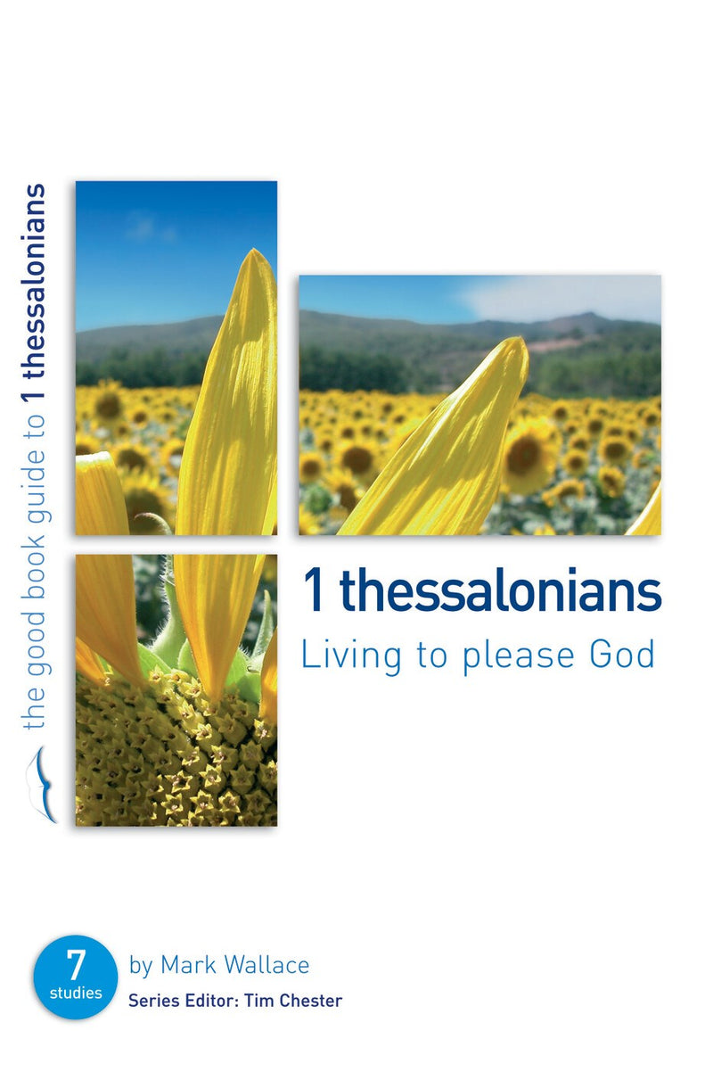 1 Thessalonians (The Good Book Guide) 