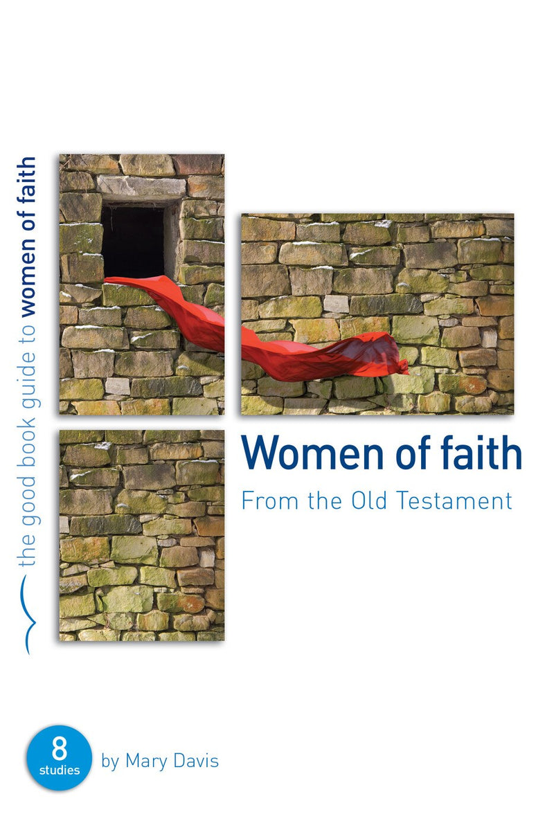 Women Of Faith (Good Book Guides)