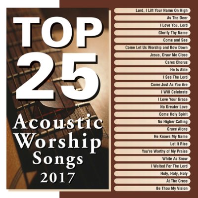 Top 25 Acoustic Worship Songs 2017(2CD)