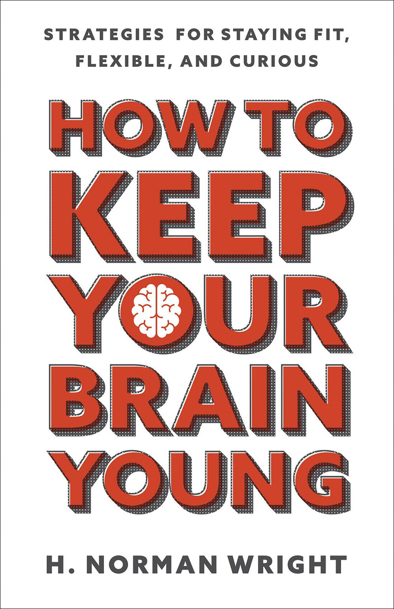 How To Keep Your Brain Young