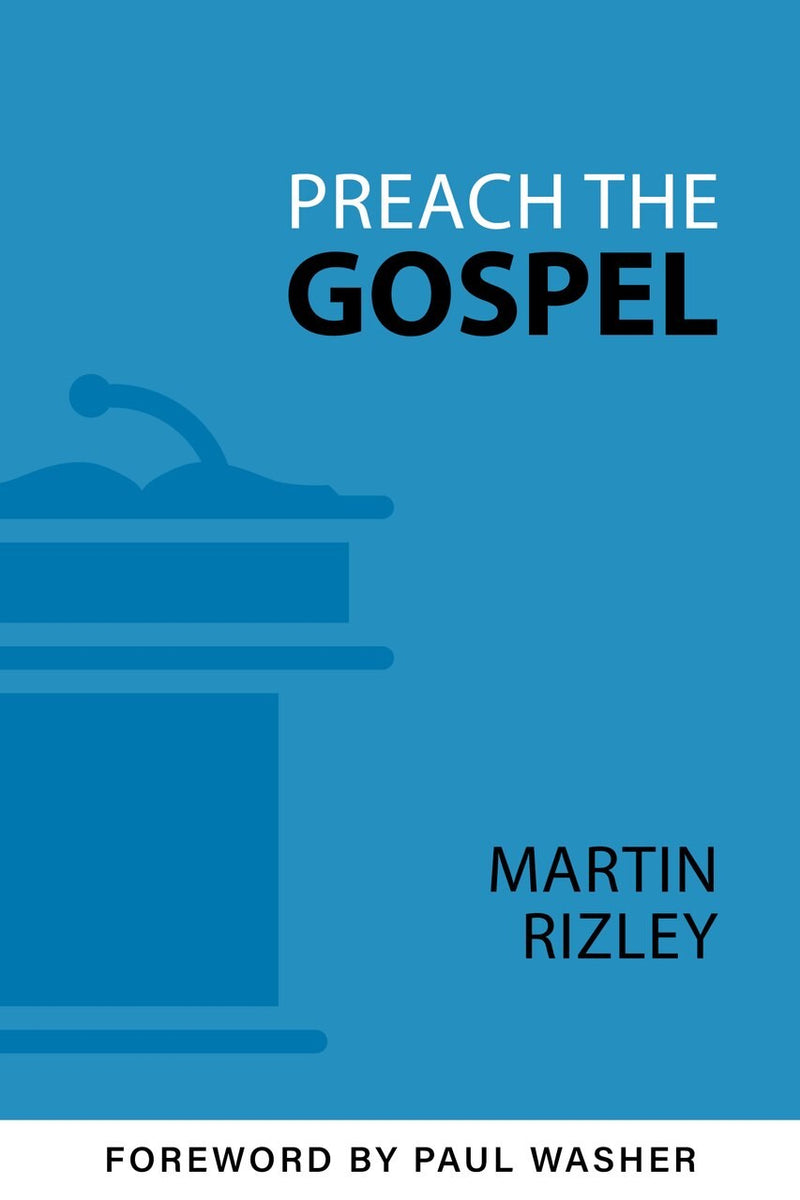 Preach The Gospel