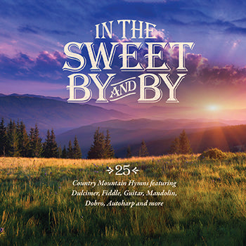 Sweet By And By  (CD)