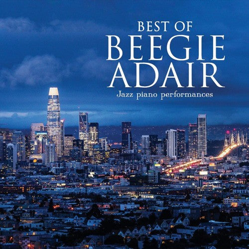 Best of Beegie Adair: Jazz Piano Perform