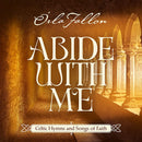 Abide With Me: Keltische hymnen en liederen van geloof (cd)