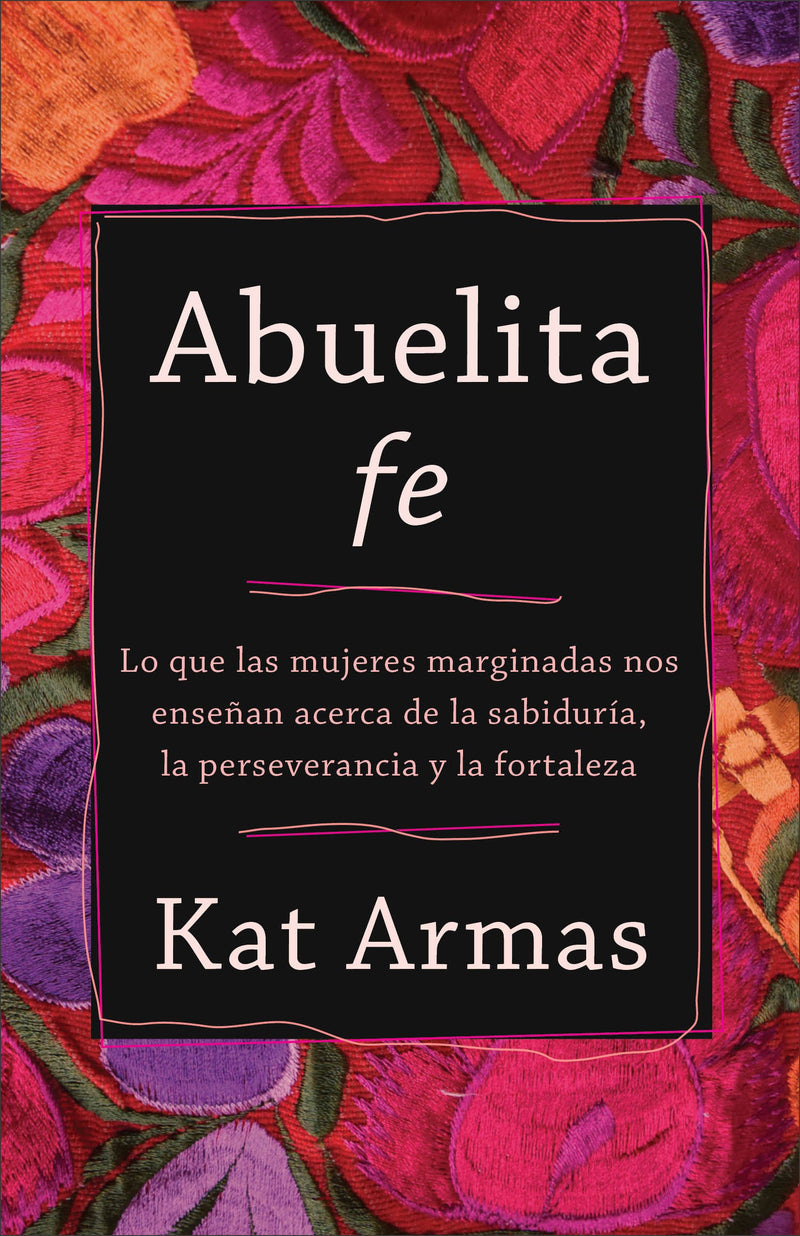 Span-Albuelita Faith (Abuelita fe)