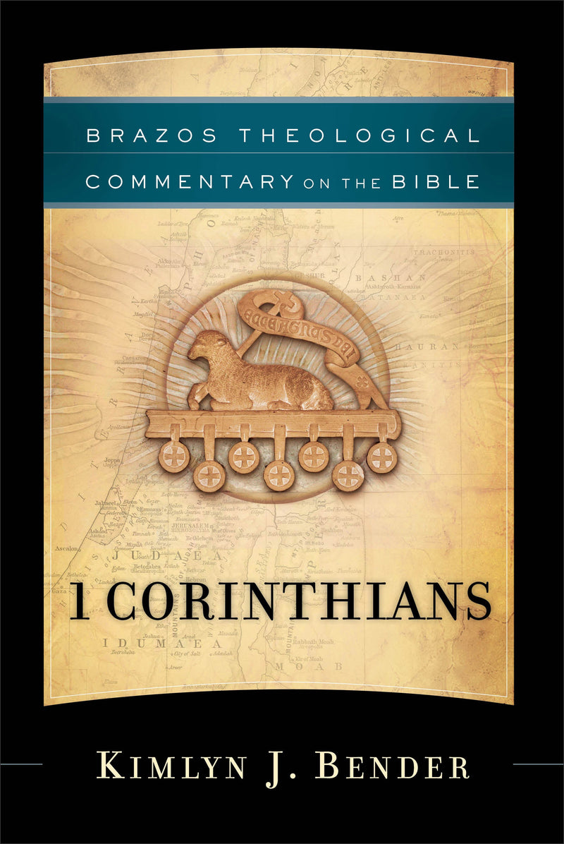 1 Corinthians (Brazos Theological Commentary On The Bible)