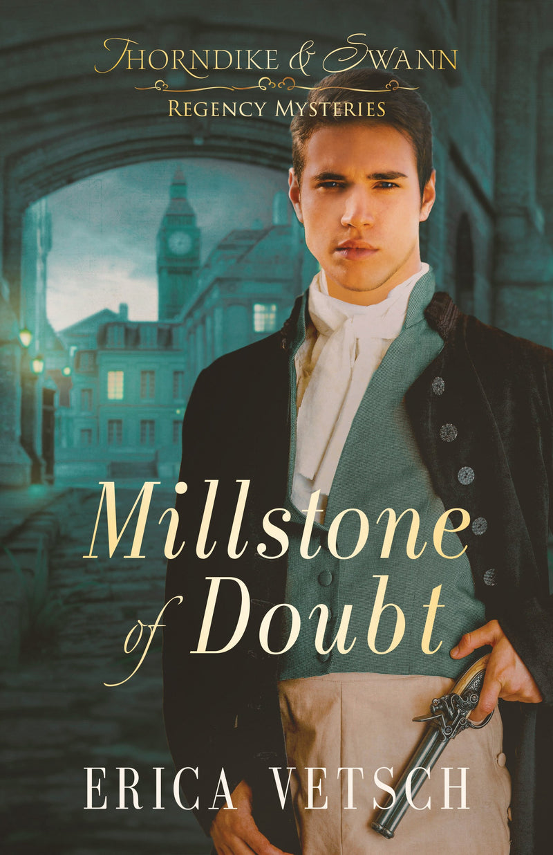 Millstone Of Doubt (Thornkike & Swann Regency Mysteries