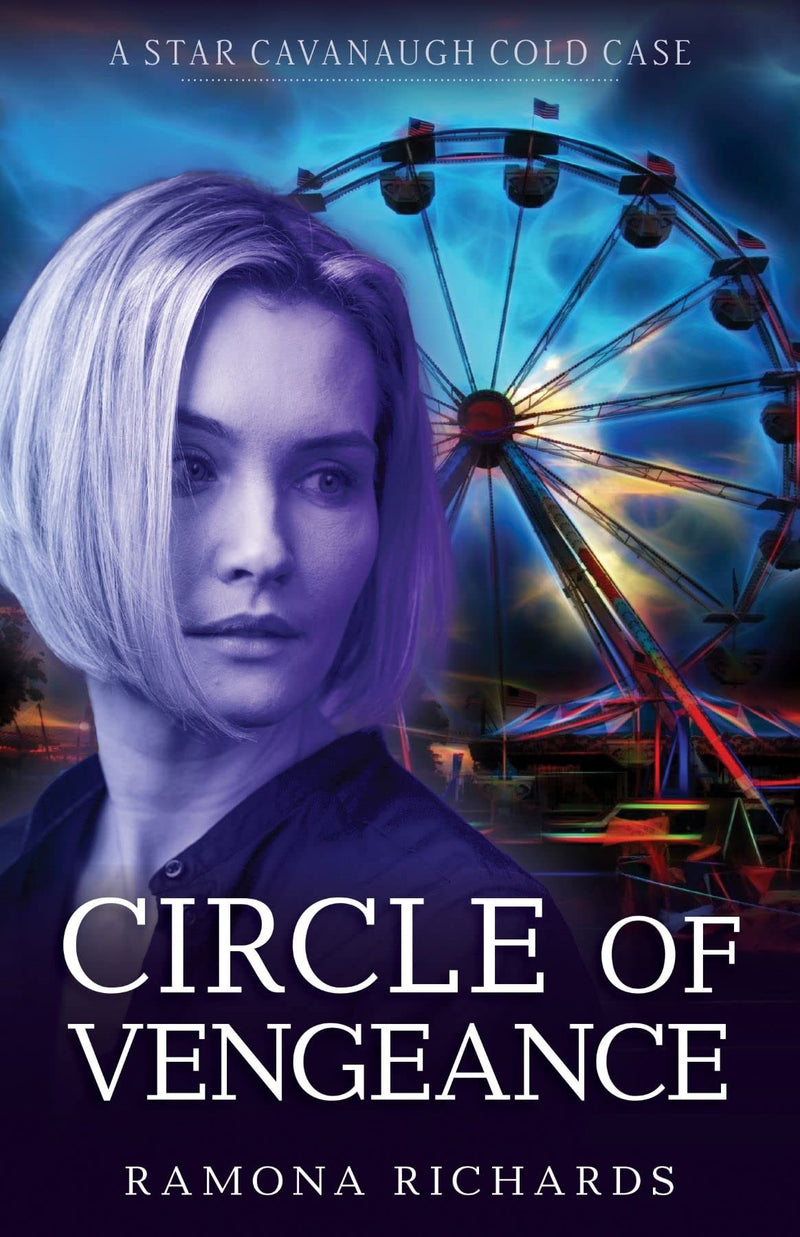 Circle Of Vengeance (A Star Cavanaugh Cold Case