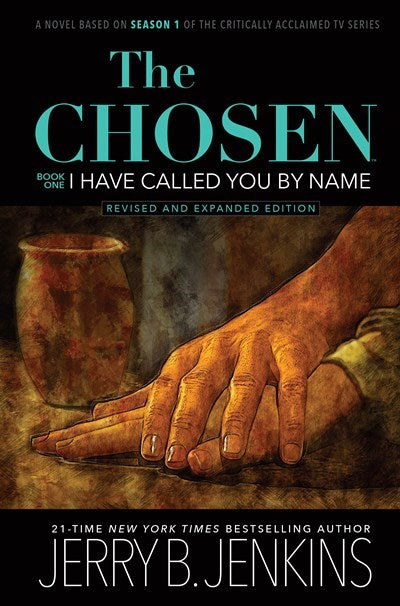 The Chosen Book One: I Have Called You By Name (Revised & Expanded)-Hardcover