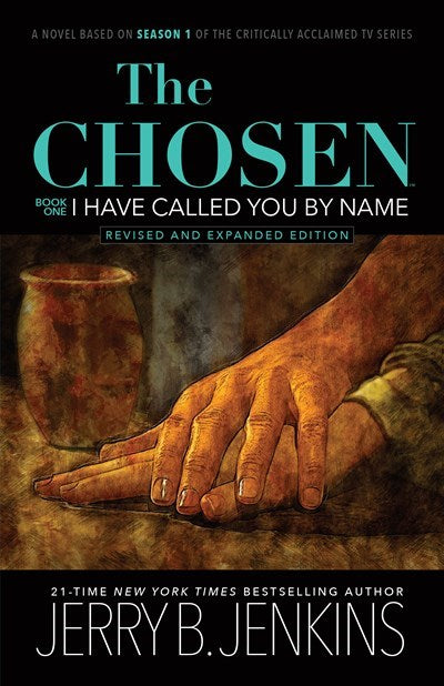 The Chosen Book One: I Have Called You By Name (Revised & Expanded)-Softcover