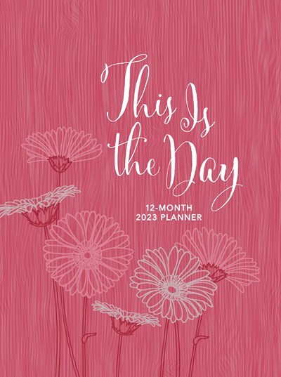 This Is The Day Planner (2023)
