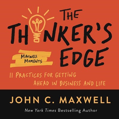 The Thinkers Edge (Maxwell Matters)