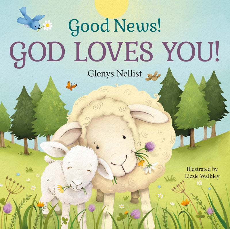 Good News! God Loves You! (Our Daily Bread For Kids)