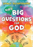 Kids' Big Questions For God
