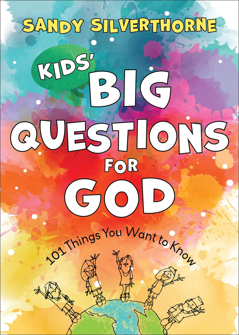 Kids' Big Questions For God