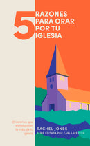 Span-5 Things To Pray For Your Church (5 cosas para orar por tu iglesia)