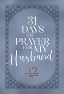 31 Days Of Prayer For My Husband