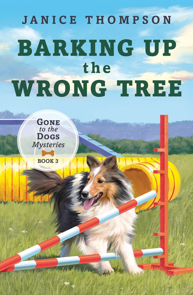 Barking Up The Wrong Tree (Gone To The Dogs Mysteries