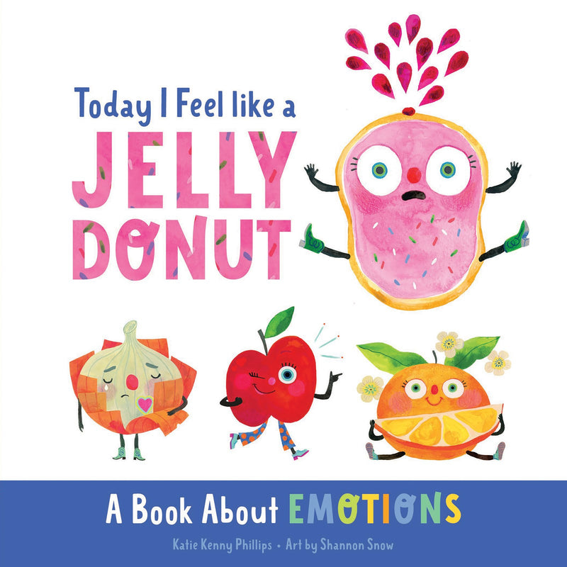 Today I Feel Like A Jelly Donut