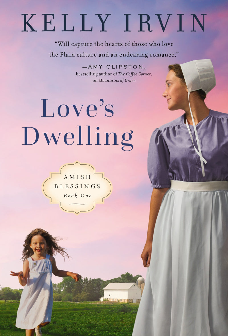Love's Dwelling (Amish Blessings