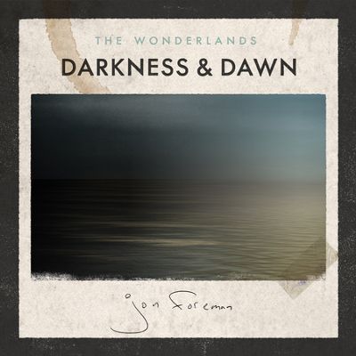 The Wonderlands: Darkness & Dawn (2-CD)