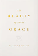 The Beauty Of Divine Grace