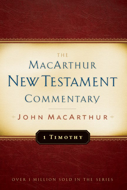 1 Timothy (MacArthur New Testament Commentary)